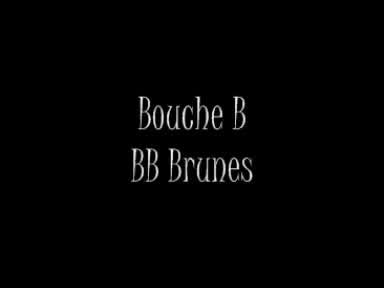 BB Brunes - Bouche B