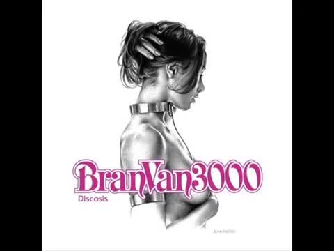 Bran Van 3000 - Astounded