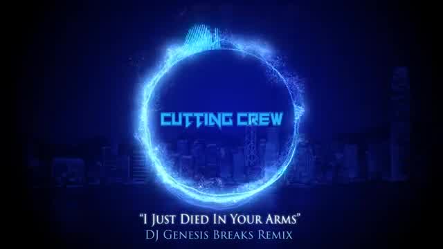 Cutting Crew - (I Just) Died in Your Arms