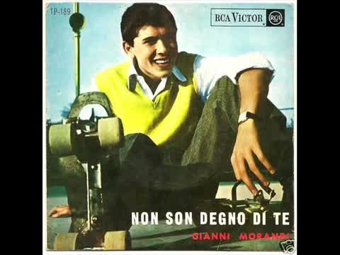 Gianni Morandi - Non son degno di te