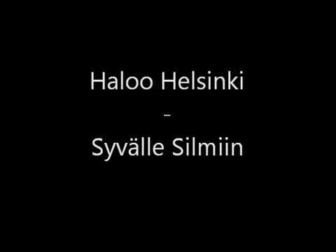 Haloo Helsinki! - Syvälle silmiin
