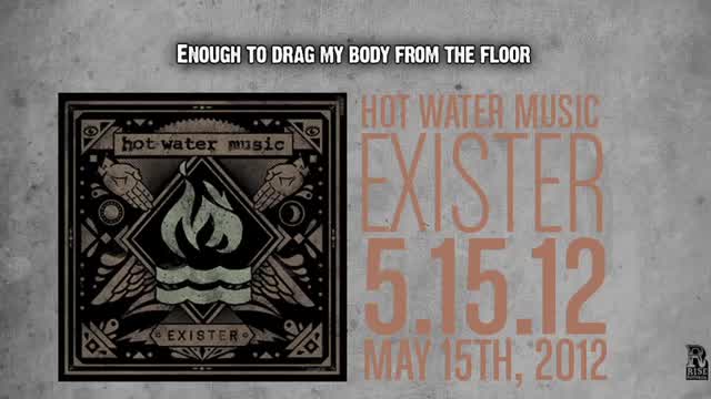 Hot Water Music - Drag My Body