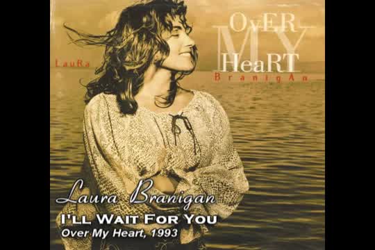 Laura Branigan - I'll Wait for You