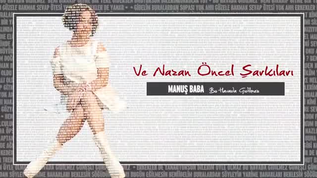 Manuş Baba - Bu Havada Gidilmez