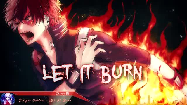 Nightcore - Let It Burn