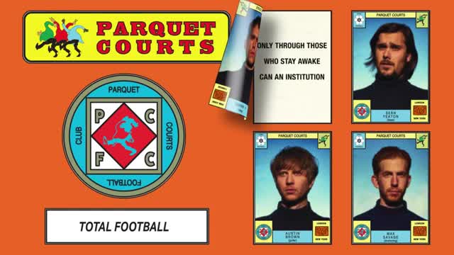 Parquet Courts - Total Football