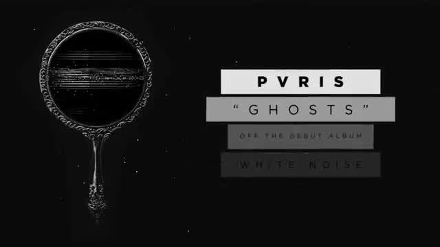 PVRIS - Ghosts