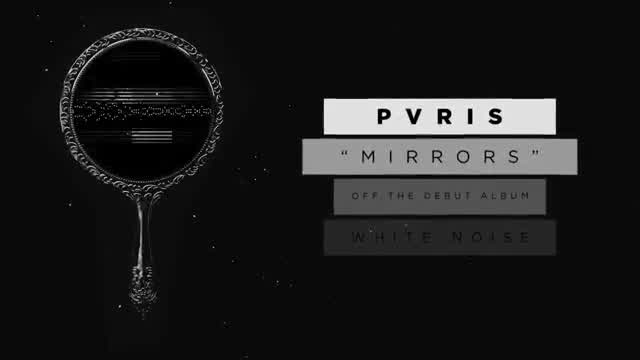 PVRIS - Mirrors