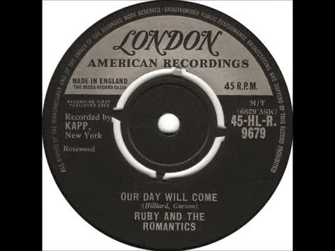 Ruby & The Romantics - Our Day Will Come