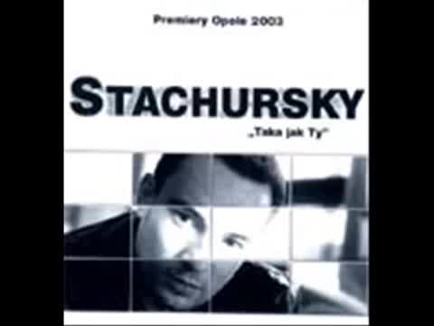 Stachursky - Czekałem na taką jak Ty