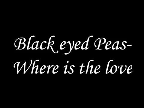 The Black Eyed Peas Where Is The Love Watch For Free Or Download Video