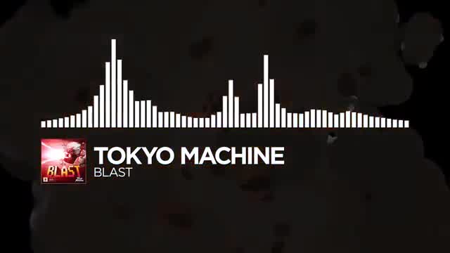 Tokyo Machine - BLAST