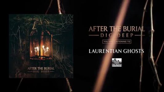 After the Burial - Laurentian Ghosts
