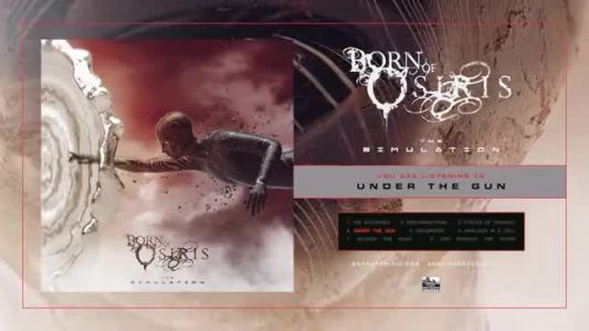 Born of Osiris - Under the Gun