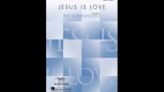 Commodores - Jesus Is Love