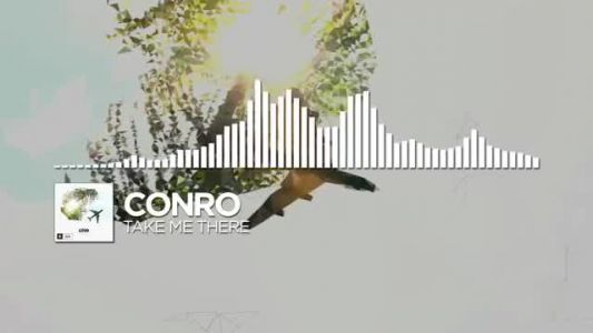 Conro - Take Me There
