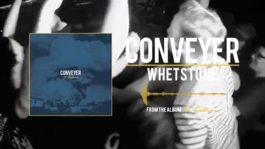 Conveyer - Whetstone