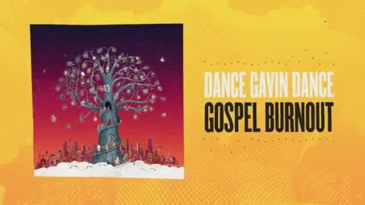 Dance Gavin Dance - Gospel Burnout