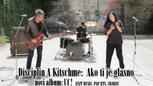 Disciplin A Kitschme - Ako ti je glasno...