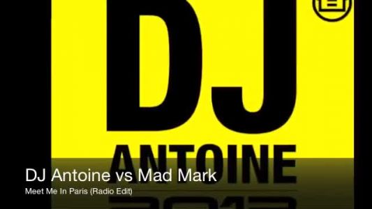DJ Antoine vs. Mad Mark - Meet Me in Paris (2K14 remix)
