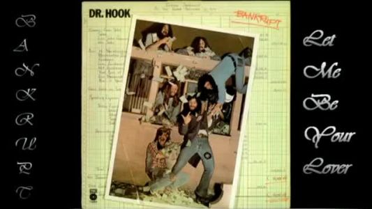 Dr. Hook - Let Me Be Your Lover