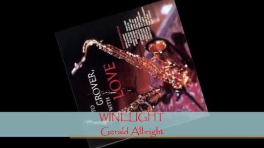 Gerald Albright - Winelight