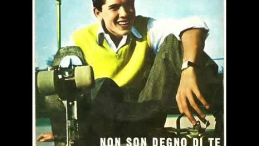 Gianni Morandi - Non son degno di te