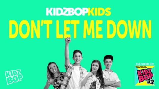 Kidz Bop - Don't Let Me Down