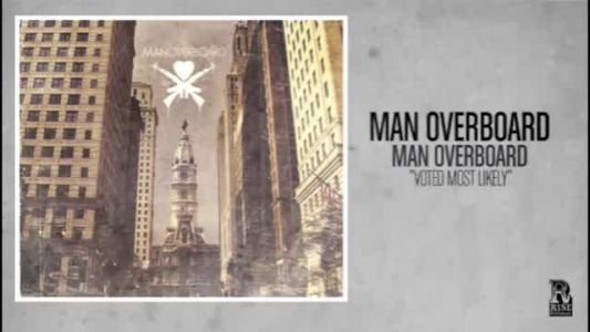 Man Overboard - Voted Most Likely