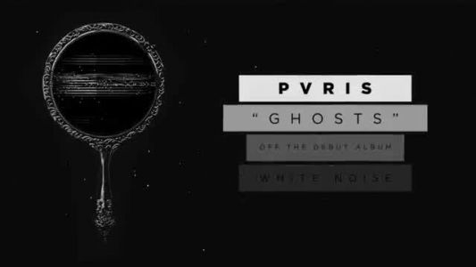 PVRIS - Ghosts