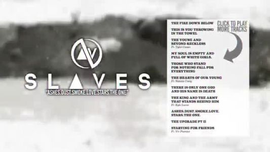 Slaves - Ashes.Dust.Smoke.Love.Stars.The One.