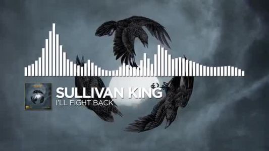 Sullivan King - I’ll Fight Back