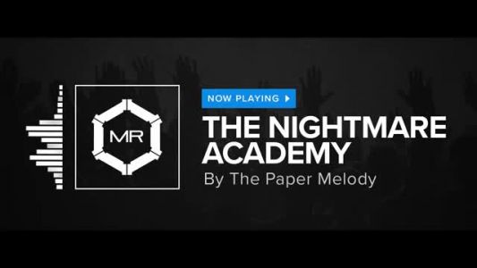 The Paper Melody - The Nightmare Academy